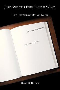 portada just another four letter word: the journal of damon jones (en Inglés)