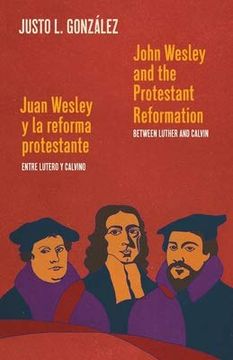 portada John Wesley and the Protestant Reformation (en Inglés)