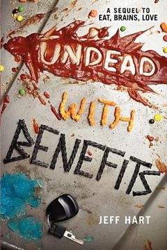 portada Undead With Benefits (Eat, Brains, Love) 