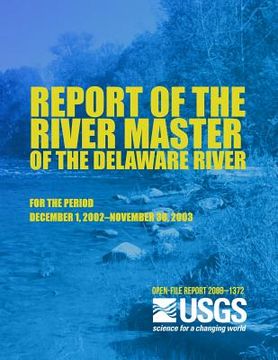 portada Report of the River Master of the Delaware River for the period December 1, 2002?November 30, 2003 (en Inglés)