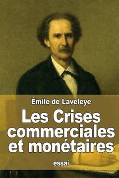 portada Les Crises commerciales et monétaires (in French)