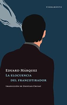 portada La Elocuencia del Francotirador (in Spanish)
