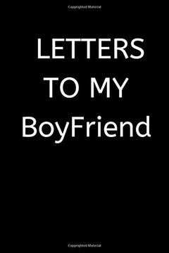 portada Letters to my Boyfriend: 120 Pages, 6 x 9 Size, (en Inglés)