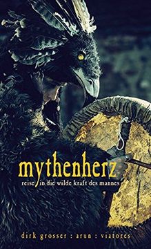 portada Mythenherz: Reise in die Wilde Kraft des Mannes (Mit Musik-Cd) (en Alemán)