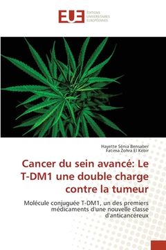 portada Cancer du sein avancé: Le T-DM1 une double charge contre la tumeur (in French)