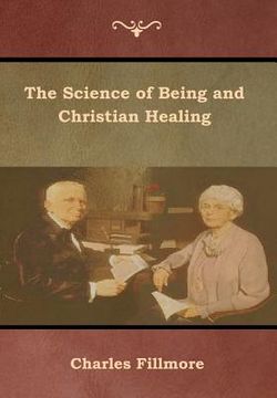 portada The Science of Being and Christian Healing (in English)