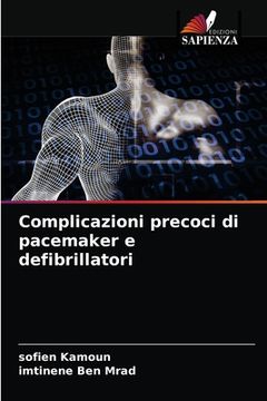 portada Complicazioni precoci di pacemaker e defibrillatori (en Italiano)