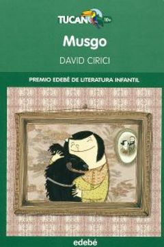 portada Premio EDEBÉ 2013 (XXI edición) INFANTIL: MUSGO (Tucan Verde)