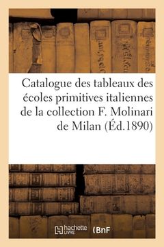 portada Catalogue des tableaux anciens et tableaux des écoles primitives italiennes (in French)