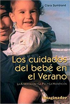 portada Los Cuidados del Bebe En Verano (in Spanish)