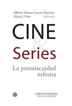portada Cine y Series: La Promiscuidad Infinita (Contextos)