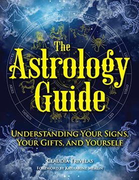 portada The Astrology Guide: Understanding Your Signs, Your Gifts, and Yourself (in English)