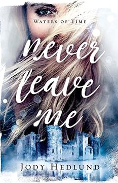 portada Never Leave me: 2 (Waters of Time) 
