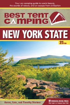 portada Best Tent Camping: New York State: Your Car-Camping Guide to Scenic Beauty, the Sounds of Nature, and an Escape From Civilization 