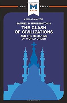 portada The Clash of Civilizations and the Remaking of World Order (The Macat Library)