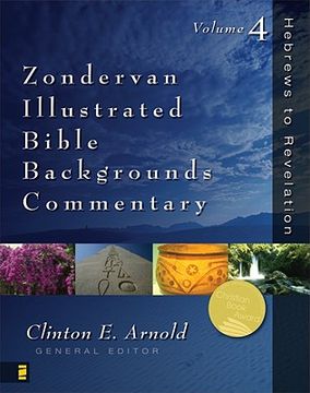 portada zondervan illustrated bible backgrounds commentary: hebrews to revelation; volume 4 (en Inglés)