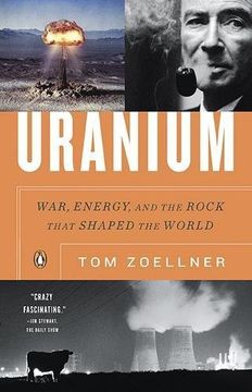 portada Uranium: War, Energy, and the Rock That Shaped the World (en Inglés)