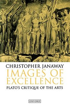 portada Images of Excellence: Plato's Critique of the Arts (en Inglés)
