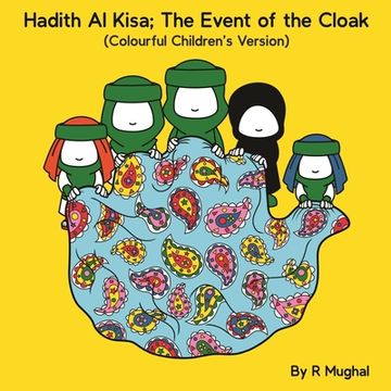 portada Hadith al Kisa: The Event of the Cloak (Children's Version) (en Inglés)