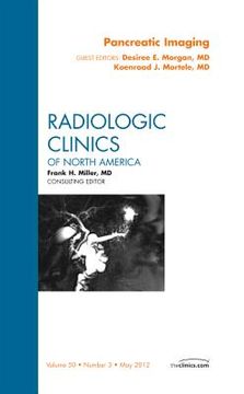 portada Pancreatic Imaging, an Issue of Radiologic Clinics of North America: Volume 50-3 (en Inglés)