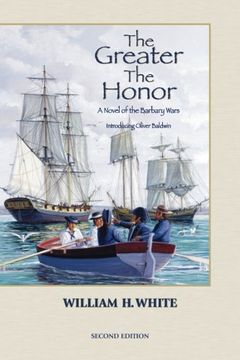 portada The Greater the Honor: A Novel of the Barbary Wars (en Inglés)