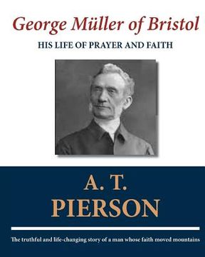 portada george m ller of bristol: his life of prayer and faith