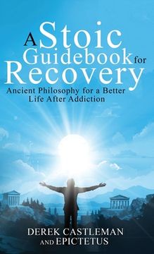 portada A Stoic Guidebook for Recovery (en Inglés)