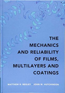 portada The Mechanics and Reliability of Films, Multilayers and Coatings (in English)