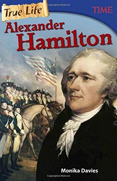 portada True Life: Alexander Hamilton (Time for Kids Nonfiction Readers)