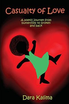 portada Casualty of Love: A Poetic Journey From Butterflies to Broken and Back
