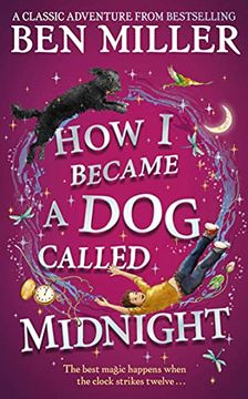 portada How i Became a dog Called Midnight: The Brand new Magical Adventure From the Bestselling Author of Diary of a Christmas elf (en Inglés)