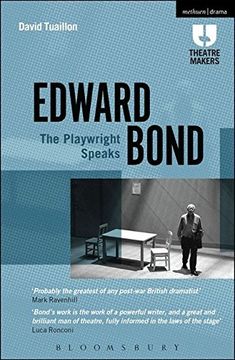 portada Edward Bond: The Playwright Speaks (Theatre Makers)