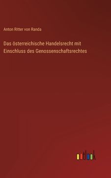 portada Das österreichische Handelsrecht mit Einschluss des Genossenschaftsrechtes (en Alemán)