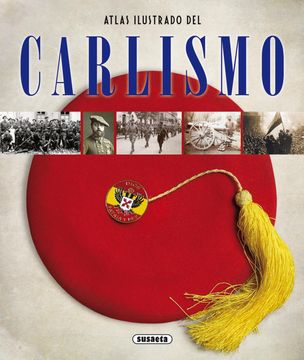 portada Atlas Ilustrado del Carlismo (in Spanish)