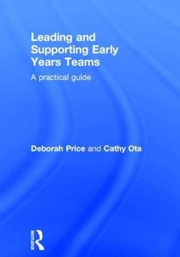 portada Leading and Supporting Early Years Teams: A Practical Guide (en Inglés)