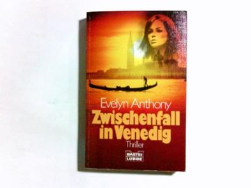 portada Zwischenfall in Venedig: [Thriller]. Aus d. Engl. Von eva Malsch / Bastei-Lübbe-Taschenbuch; Bd. 11561: Allgemeine Reihe