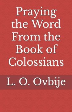 portada Praying the Word From the Book of Colossians (en Inglés)