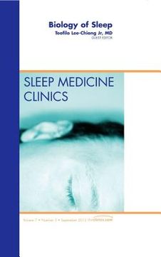 portada Biology of Sleep, an Issue of Sleep Medicine Clinics: Volume 7-3 (in English)
