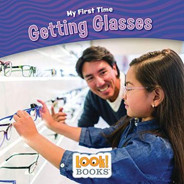 portada Getting Glasses (my First Time (Look! Books (Tm))) (in English)