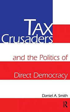 portada Tax Crusaders and the Politics of Direct Democracy (en Inglés)