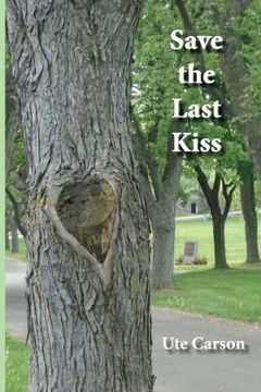 portada Save the Last Kiss: Letters to a Dying Friend