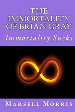 portada The Immortality of Brian Gray (en Inglés)