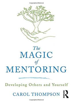 portada The Magic of Mentoring: Developing Others and Yourself (en Inglés)