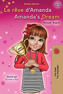 portada Le Rêve D'amanda Amanda's Dream: French English Bilingual Book (French English Bilingual Collection) (en Francés)