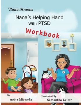 portada Nana's Helping Hand With PTSD Workbook: Family Healing PTSD, Abuse, Stress Series: Volume 1 (Nana Knows) (en Inglés)