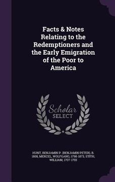 portada Facts & Notes Relating to the Redemptioners and the Early Emigration of the Poor to America