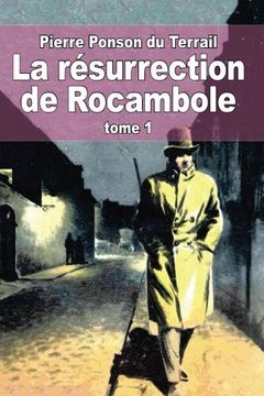 portada La résurrection de Rocambole: Tome 1 (French Edition)