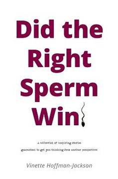 portada Did the Right Sperm Win? (en Inglés)