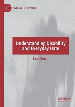 portada Understanding Disability and Everyday Hate (en Inglés)