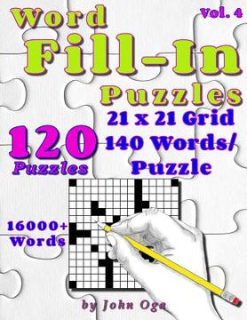 portada Word Fill-In Puzzles: Fill in Puzzle Book, 120 Puzzles: Vol. 4 (en Inglés)